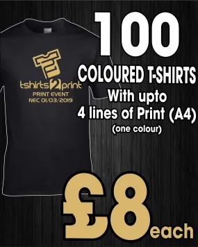 100 x COLOURED T-Shirts with ONE colour PRINT one side