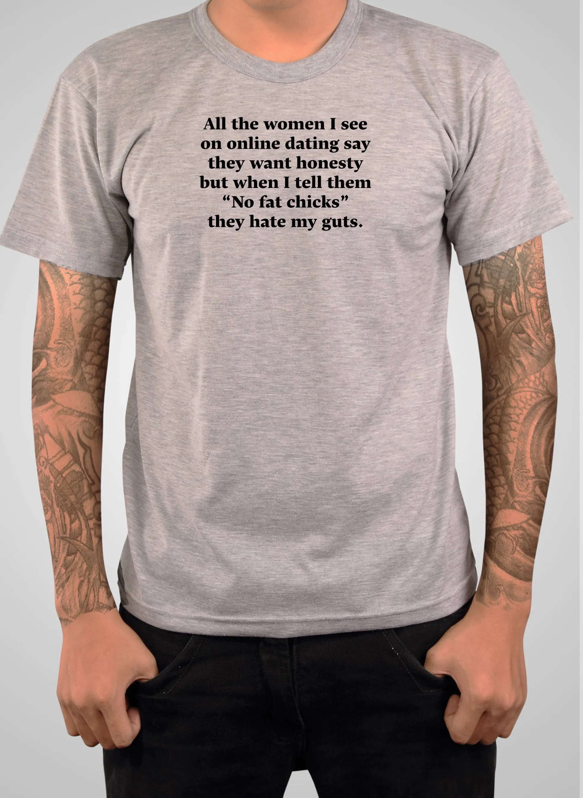 All the women I see on online dating T-Shirt