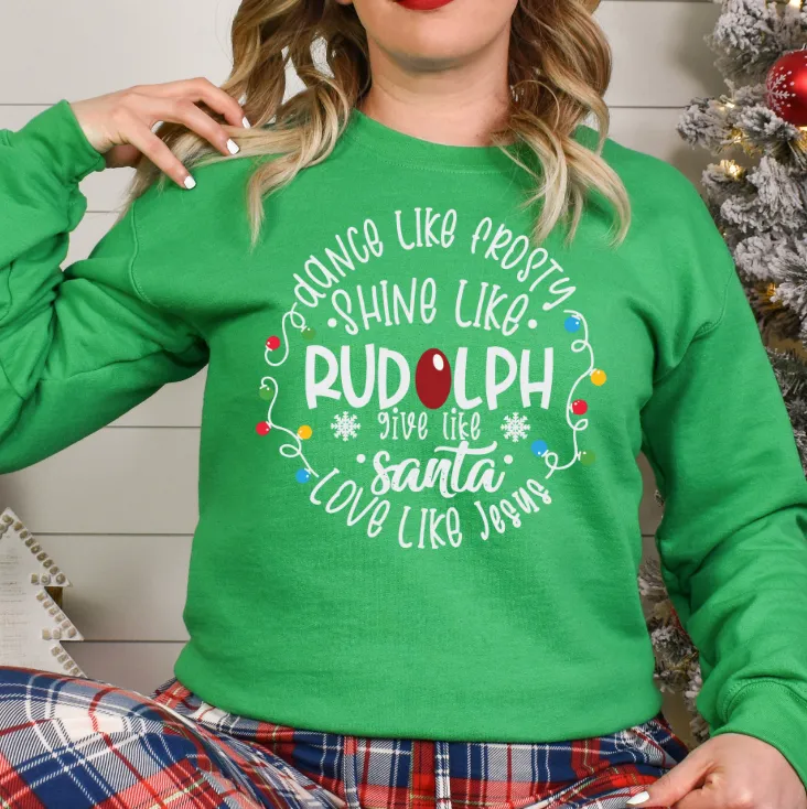 Dance Like Frosty, Shine Like Rudolph, Give like Santa, and Love like Jesus-Christmas Shirt